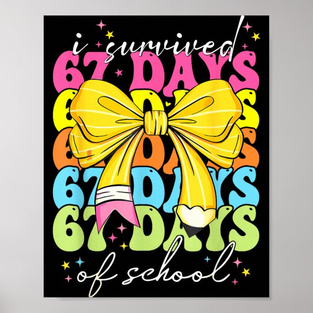 I Survived 67 Days Of School Coquette Bow Student  Poster (Front)