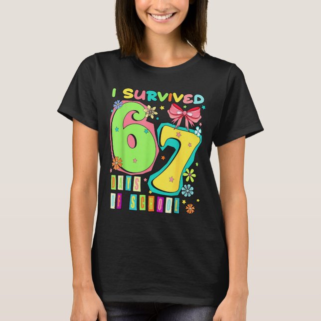 I Survived 67 Days Of School Coquette Bow Teachers T-Shirt (Front)