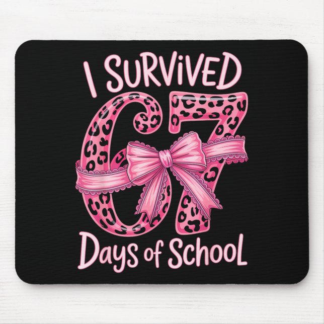 I Survived 67 Days Of School Coquette Girls Women  Mouse Mat (Front)
