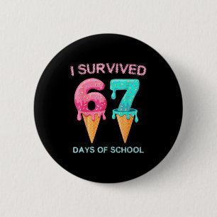 I Survived 67 Days Of School Cute Math Teacher Fun 6 Cm Round Badge