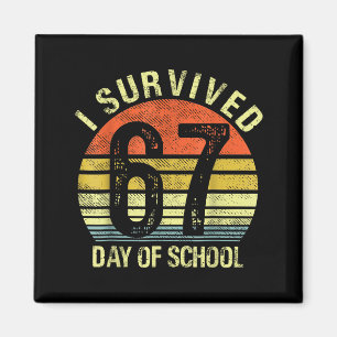 I Survived 67 Days Of School Dabbing Six Seven Mem Magnet