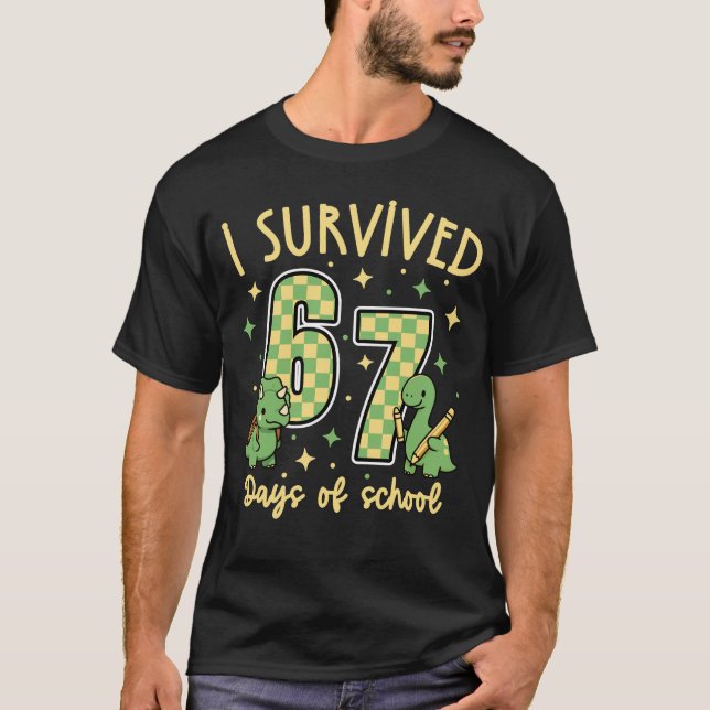I Survived 67 Days of School Dinosaur T-Shirt (Front)