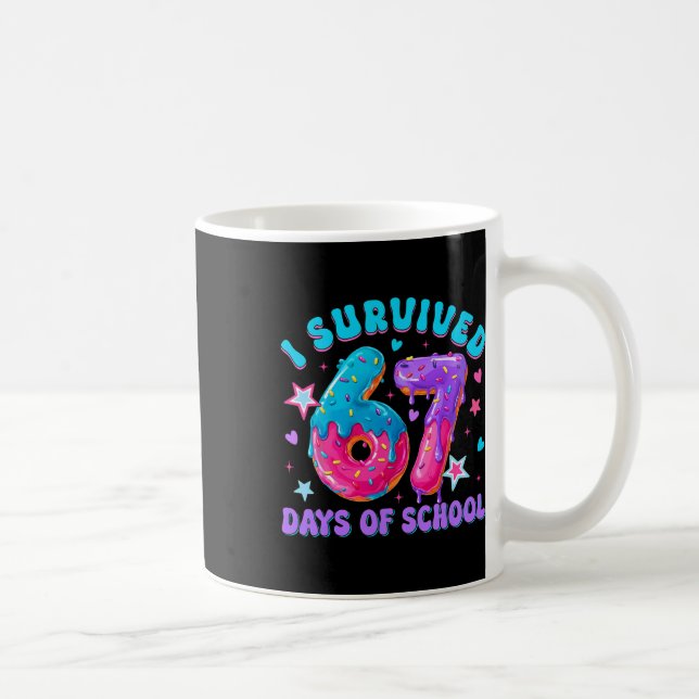 I Survived 67 Days Of School Donut Drip Boy Girl T Coffee Mug (Right)
