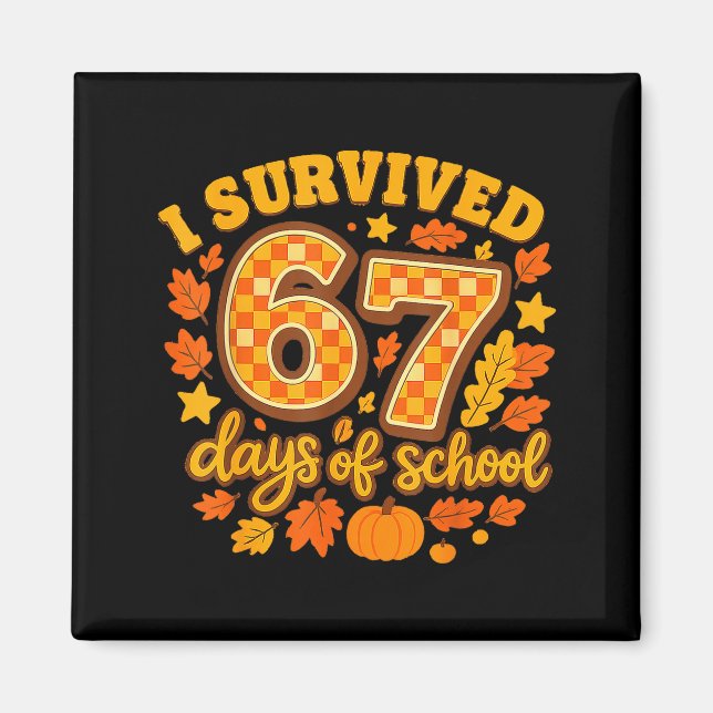 I Survived 67 Days Of School Fall Leaves Cute Autu Magnet (Front)