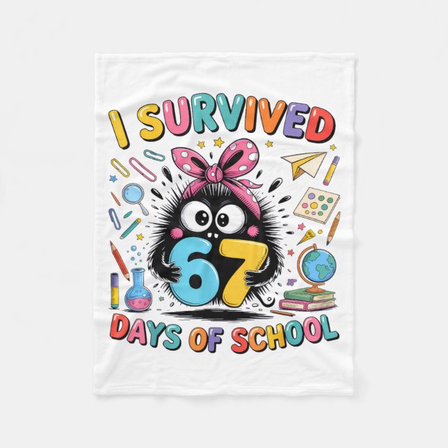I Survived 67 Days Of School  Fleece Blanket (Front)