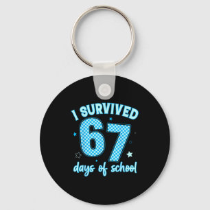 I Survived 67 Days Of School For Girls Boy Kids Te Key Ring
