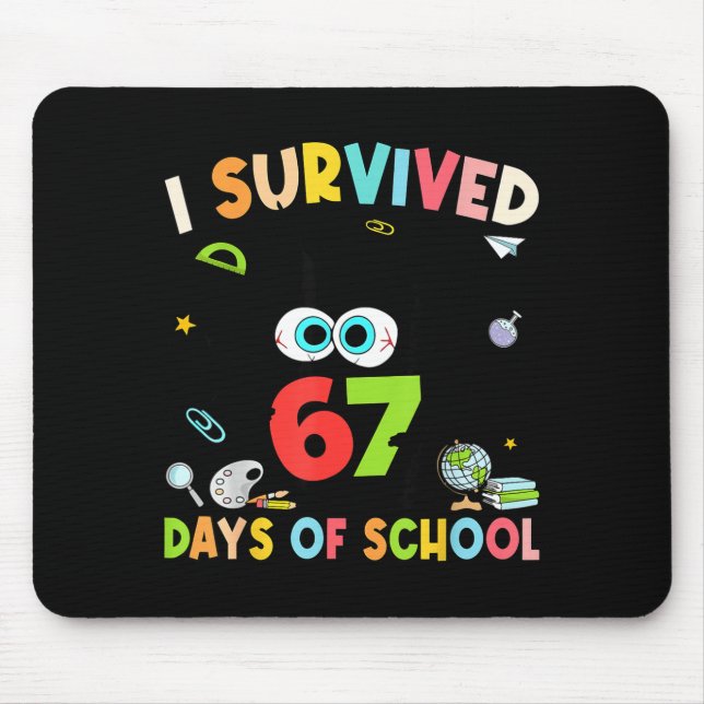 I Survived 67 Days Of School For Kids Girl Teacher Mouse Mat (Front)