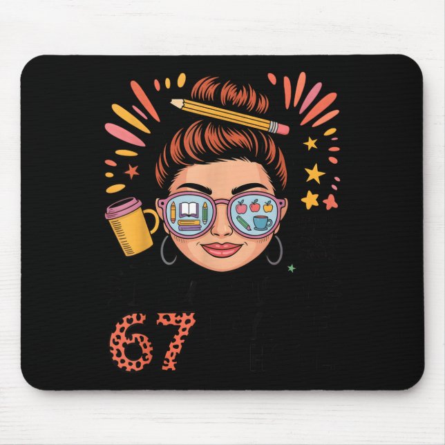 I Survived 67 Days Of School Fueled By Coffee &amp Mouse Mat (Front)