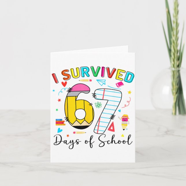 I Survived 67 Days Of School Fun Meme Six Seven 6- Card (Front)