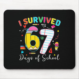 I Survived 67 Days Of School Fun Meme Six Seven 6- Mouse Mat