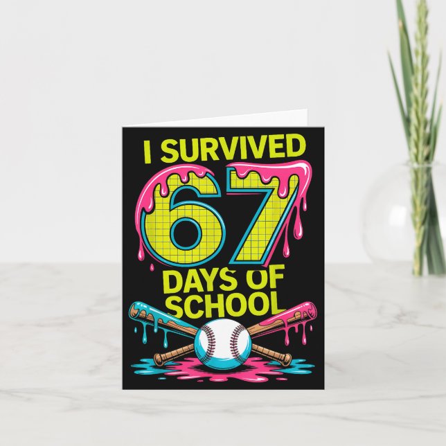 I Survived 67 Days Of School Funny 67 Baseball Sli Card (Front)