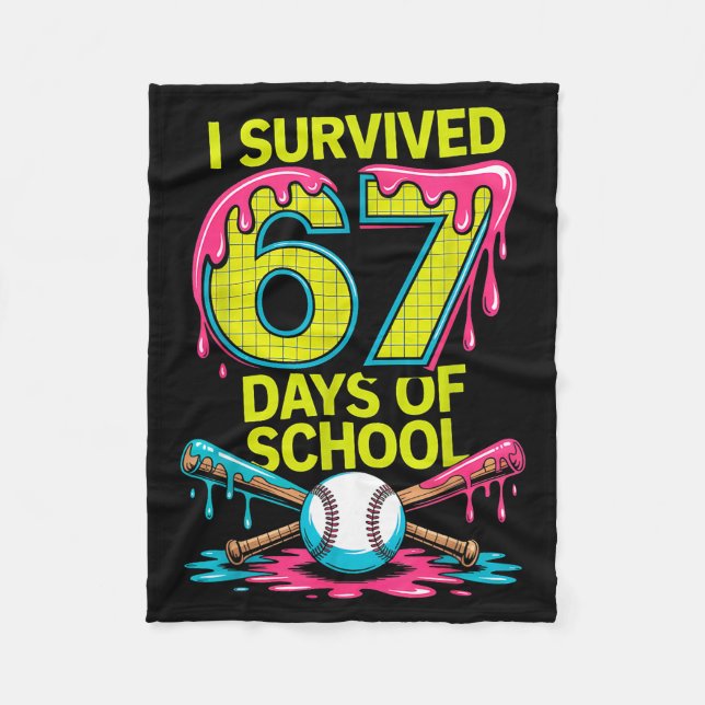 I Survived 67 Days Of School Funny 67 Baseball Sli Fleece Blanket (Front)