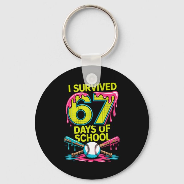 I Survived 67 Days Of School Funny 67 Baseball Sli Key Ring (Front)
