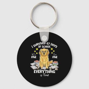 I Survived 67 Days Of School Funny 67 Golden Retri Key Ring