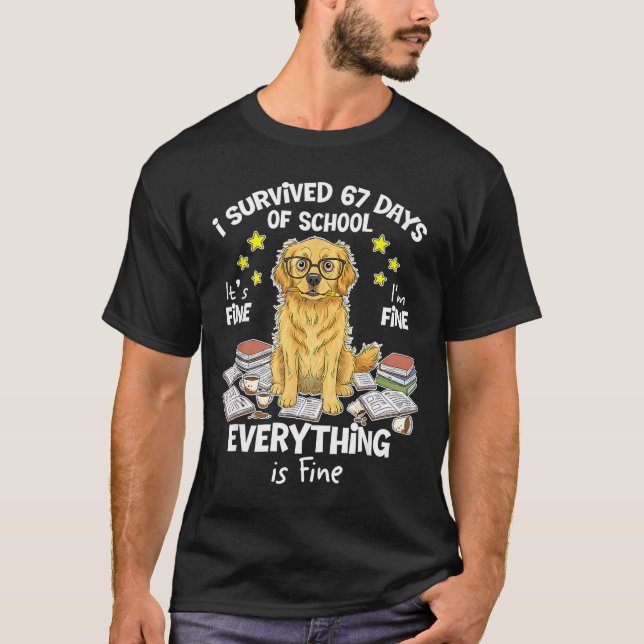 I Survived 67 Days Of School Funny 67 Golden Retri T-Shirt (Front)