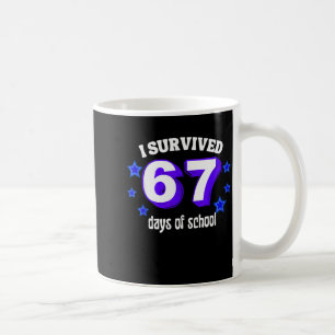 I Survived 67 Days Of School Funny 67 Meme Retro S Coffee Mug
