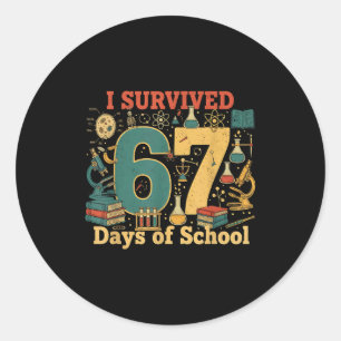 I Survived 67 Days Of School Funny 67 Meme Science Classic Round Sticker