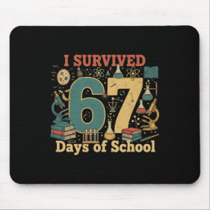 I Survived 67 Days Of School Funny 67 Meme Science Mouse Mat