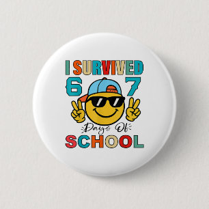 I Survived 67 Days Of School Funny 67 Meme Student 6 Cm Round Badge