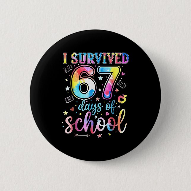 I Survived 67 Days Of School Funny 67 Meme Teacher 6 Cm Round Badge (Front)