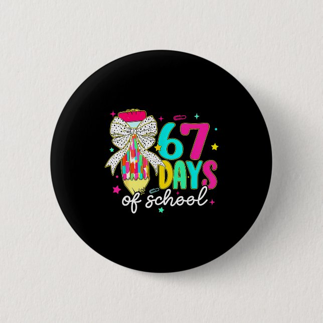 I Survived 67 Days Of School Funny 67 Meme Teacher 6 Cm Round Badge (Front)