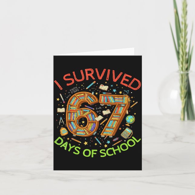 I Survived 67 Days Of School Funny 67 Meme Teacher Card (Front)