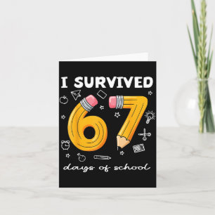 I Survived 67 Days Of School Funny 67 Meme Teacher Card