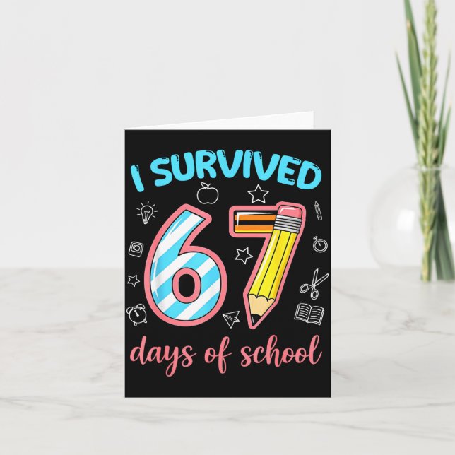I Survived 67 Days Of School Funny 67 Meme Teacher Card (Front)