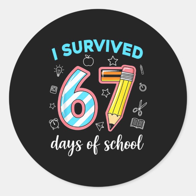 I Survived 67 Days Of School Funny 67 Meme Teacher Classic Round Sticker (Front)