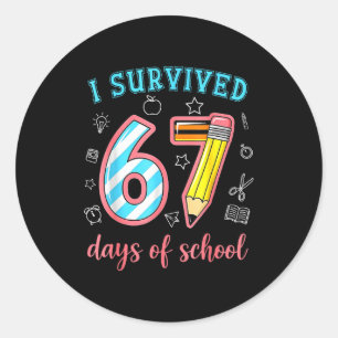 I Survived 67 Days Of School Funny 67 Meme Teacher Classic Round Sticker