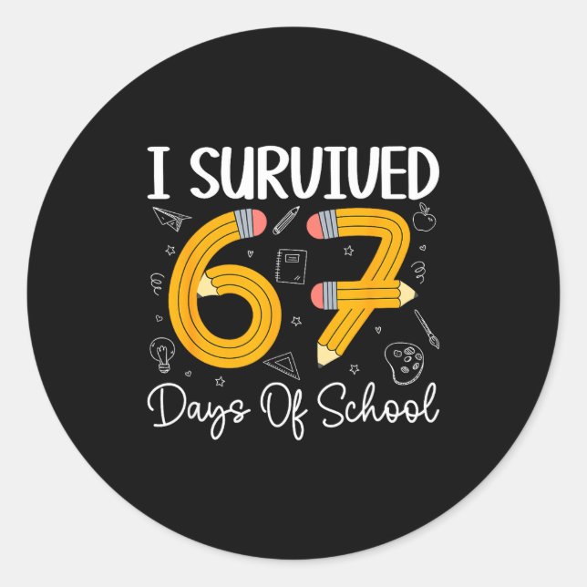 I Survived 67 Days Of School Funny 67 Meme Teacher Classic Round Sticker (Front)