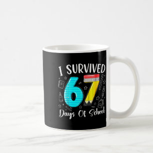 I Survived 67 Days Of School Funny 67 Meme Teacher Coffee Mug