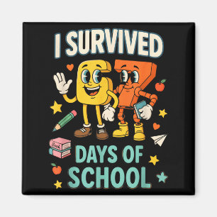 I Survived 67 Days Of School Funny 67 Meme Teacher Magnet