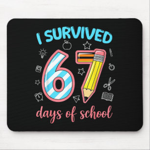 I Survived 67 Days Of School Funny 67 Meme Teacher Mouse Mat