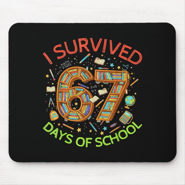 I Survived 67 Days Of School Funny 67 Meme Teacher Mouse Mat (Front)