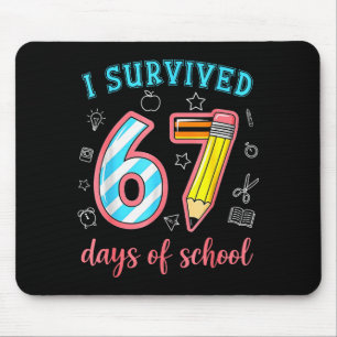 I Survived 67 Days Of School Funny 67 Meme Teacher Mouse Mat