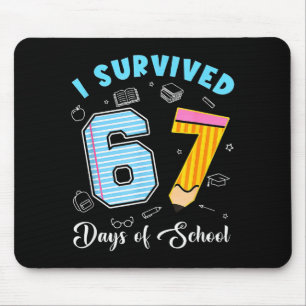 I Survived 67 Days Of School Funny 67 Meme Teacher Mouse Mat