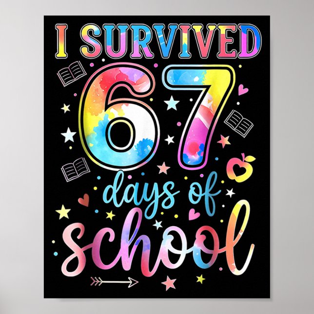 I Survived 67 Days Of School Funny 67 Meme Teacher Poster (Front)