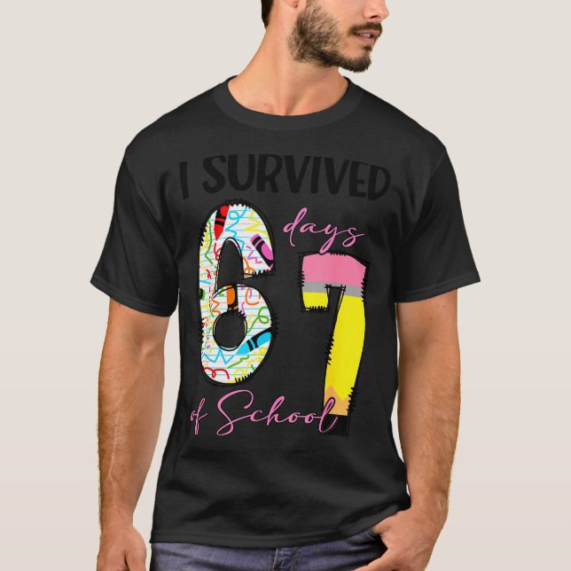 I Survived 67 Days Of School Funny 67 Meme Teacher T-Shirt (Front)