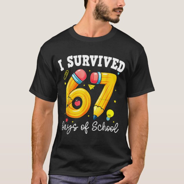 I Survived 67 Days Of School Funny 67 Meme Teacher T-Shirt (Front)