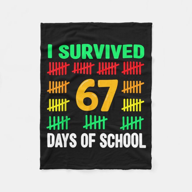 I Survived 67 Days Of School Funny 67 Meme Teen Bo Fleece Blanket (Front)