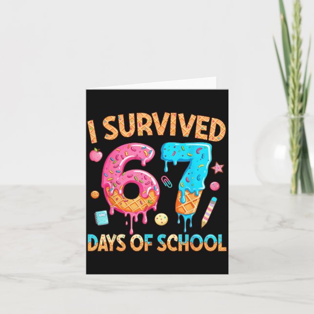 I Survived 67 Days Of School Funny 67 Teacher Stud Card (Front)