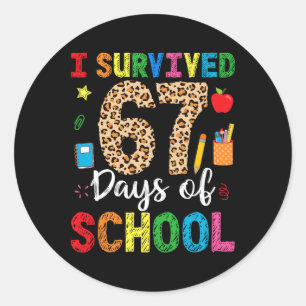 I Survived 67 Days Of School Funny 67 Teacher Stud Classic Round Sticker