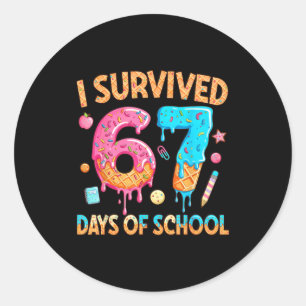 I Survived 67 Days Of School Funny 67 Teacher Stud Classic Round Sticker