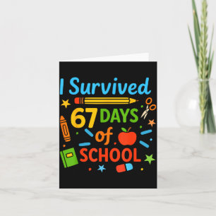 I Survived 67 Days Of School Funny 67 Teachers Stu Card