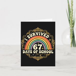 I Survived 67 Days Of School Funny 67 Teachers Stu Card