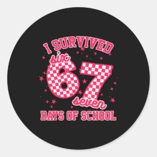 I Survived 67 Days Of School Funny 67 Teachers Stu Classic Round Sticker
