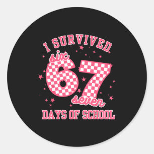 I Survived 67 Days Of School Funny 67 Teachers Stu Classic Round Sticker