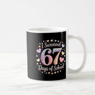 I Survived 67 Days Of School Funny 67 Teachers Stu Coffee Mug