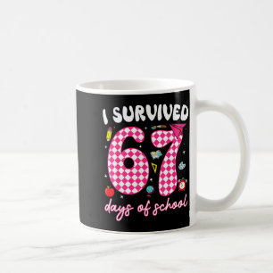 I Survived 67 Days Of School Funny 67 Teachers Stu Coffee Mug
